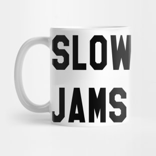 New Girl - slow jams Mug